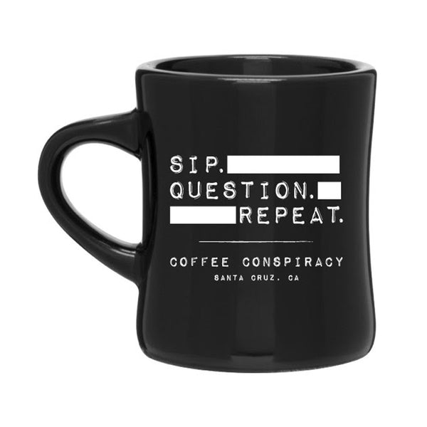 SIP QUESTION REPEAT Diner Mug | LIMITED DROP 006